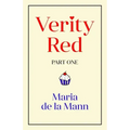 Verity Red (part one)