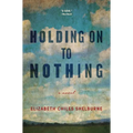 Holding on to Nothing