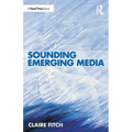 Sounding Emerging Media