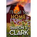 I'll Call You Home