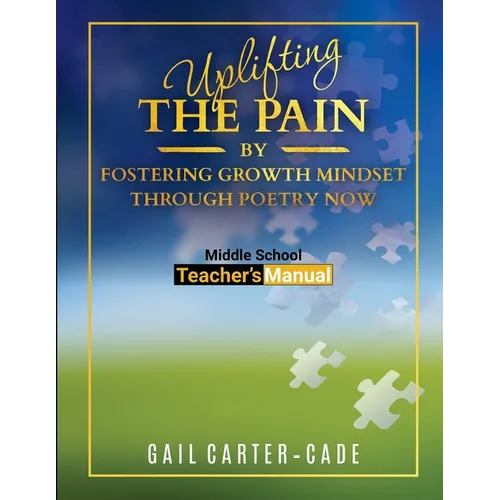 Uplifting The Pain: By Fostering Growth Mindset Through Poetry Now Middle School Teacher's Manuel