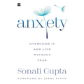 Anxiety: Overcome It and Live without Fear