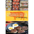 Cincinnati Goetta: A Delectable History