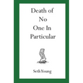 Death of No One in Particular