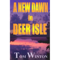 A New Dawn in Deer Isle