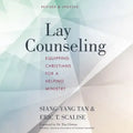Lay Counseling: Equipping Christians for a Helping Ministry