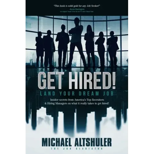 Get Hired!: Land Your Dream Job