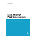 Marx Through Post-Structuralism: Lyotard, Derrida, Foucault, Deleuze