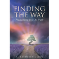 Finding the Way: Proclaiming Jesus as Truth