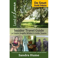 Land of Laura: De Smet: Insider Travel Guide to Laura Ingalls Wilder's Little Towns