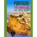 PORTUGAL FOR TRAVELERS. The total guide: The comprehensive traveling guide for all your traveling needs. By THE TOTAL TRAVEL GUIDE COMPANY