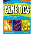 Genetics: Breaking the Code of Your DNA