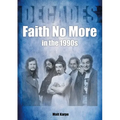 Faith No More in the 1990s: Decades