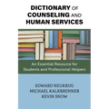 Dictionary of Counseling and Human Services: An Essential Resource for Students and Professional Helpers