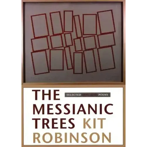 The Messianic Trees: Selected 1976-2003 Poems