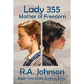 Lady 355: Mother of Freedom
