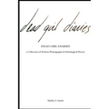 The Dead Girl Diaries: a collection of forlorn photographs and pathological poetry
