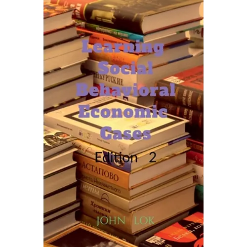 Learning Social Behavioral Economic Cases, edition 2