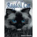 The Friendly Floppy Ragdoll Cat