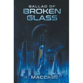 Ballad of Broken Glass
