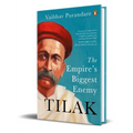 Tilak: The Empire's Biggest Enemy