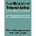 Scientific Validity of Polygraph Testing: A Research Review and Evaluation