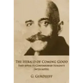 The Herald of Coming Good: First appeal to contemporary Humanity [with notes]