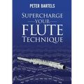 Supercharge Your Flute Technique