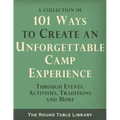 101 Ways to Create an Unforgettable Camp Experience