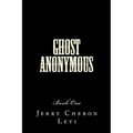Ghost Anonymous: Book One