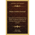 Major Andre's Journal: Operations of the British Army Under Lieutenant Generals Sir William Howe and Sir Henry Clinton