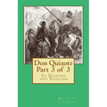 Don Quixote Part 3 of 3: In Spanish and English