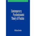 Contemporary Psychodynamic Theory and Practice