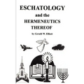 Eschatology and the Hermeneutics Thereof