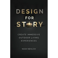 Design For Story: Create Immersive Outdoor Living Experiences