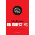 John Badham on Directing - 2nd Edition: Notes from the Set of Saturday Night Fever, War Games, and More