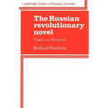 The Russian Revolutionary Novel: Turgenev to Pasternak