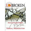 Unbroken: #NoLongerAfraid