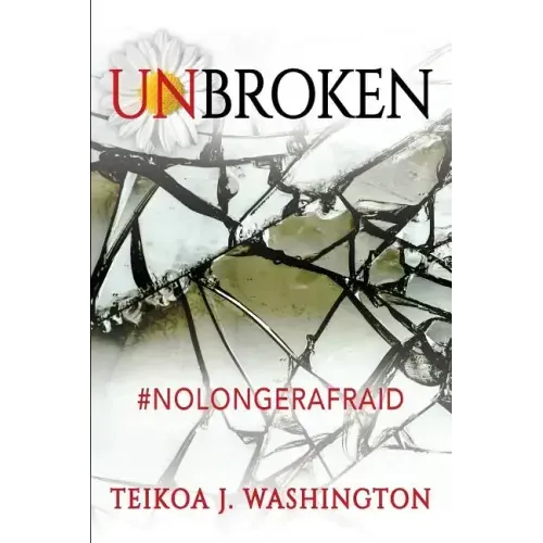 Unbroken: #NoLongerAfraid
