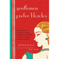 Gentlemen Prefer Blondes: The Illuminating Diary of a Professional Lady