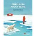 Penguins and Polar Bears: A Pretty Cool Introduction to the Arctic and Antarctic