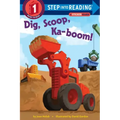 Dig, Scoop, Ka-Boom!
