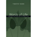 Words of Life: Scripture as the Living and Active Word of God