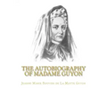 The Autobiography of Madame Guyon