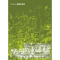 Holistic Housing: Concepts, Design Strategies and Processes