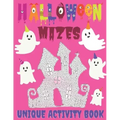 Halloween Mazes Unique Activity Book: Activity Puzzles For Older Kids, Teens and All Adult Mazes Lovers. Not-so-scary Halloween Amusement