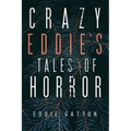 Crazy Eddies Tales of Horror
