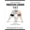 Wrestling Lessons 1&2