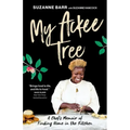 My Ackee Tree: A Chef's Memoir of Finding Home in the Kitchen
