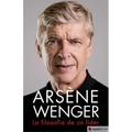 Arsène Wenger. La Filosofia de Un Lider